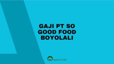 Gaji pt so good food boyolali
