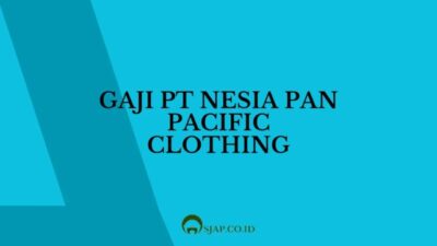 Gaji pt nesia pan pacific clothing