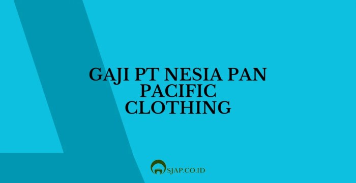 Gaji pt nesia pan pacific clothing
