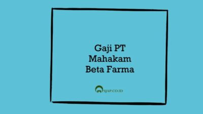 Gaji pt mahakam beta farma