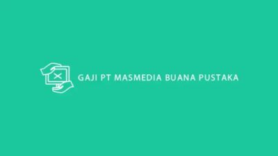 Gaji pt masmedia buana pustaka