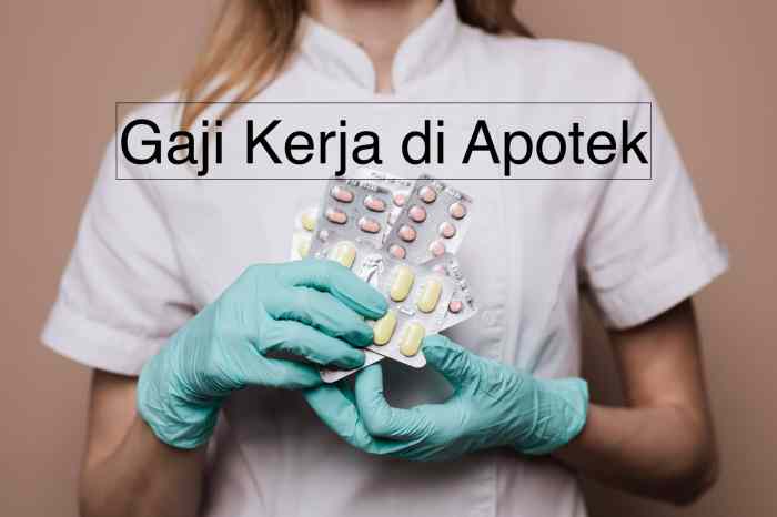 Gaji penjaga apotek dan asisten apoteker
