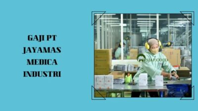 Gaji pt jayamas medica industri