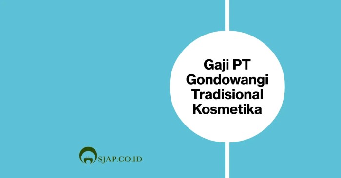Gaji pt gondowangi
