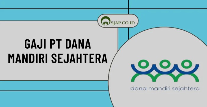 Gaji pt dana mandiri sejahtera
