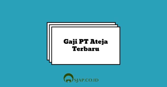 Gaji pt ateja
