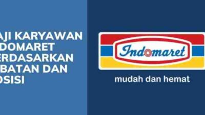 Gaji karyawan indomaret semua jabatan