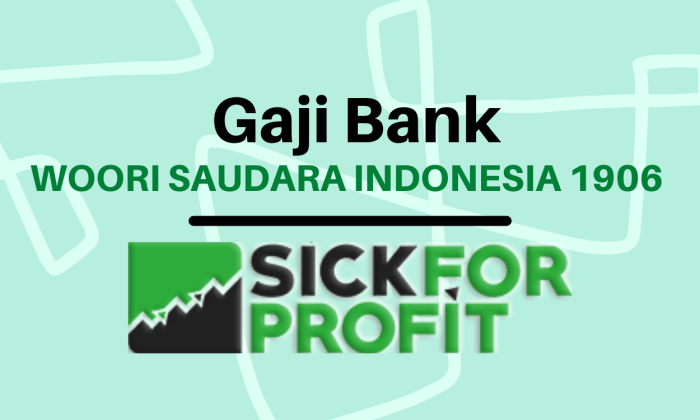 Gaji pegawai bank woori saudara indonesia 1906 tbk