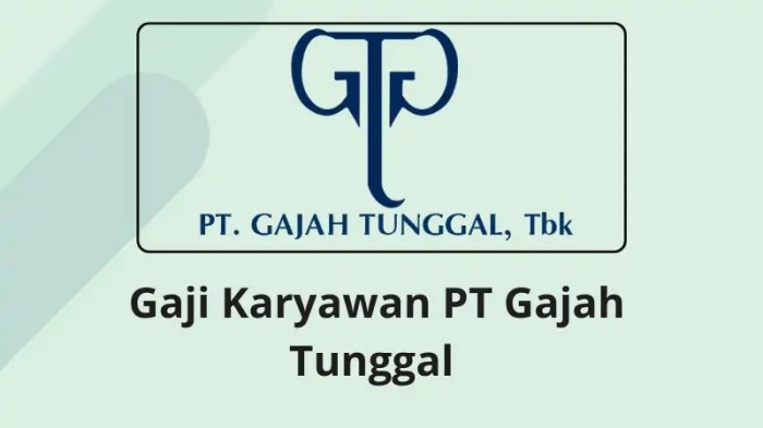 Gaji pt gajah tunggal tbk dan syarat masuknya