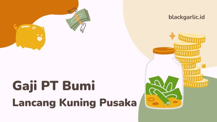 Gaji pt bumi lancang kuning pusaka