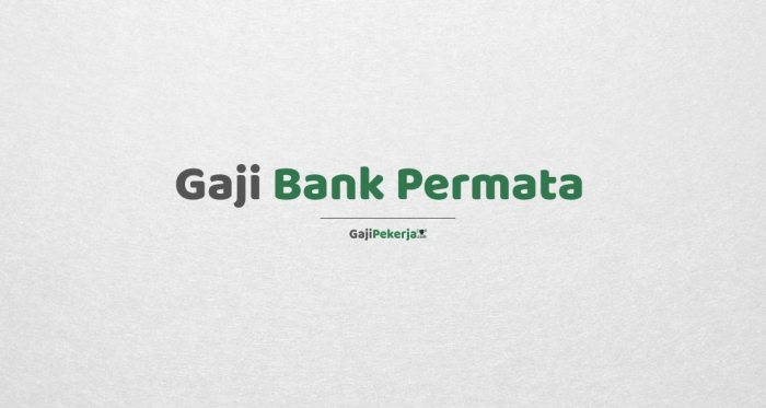 Gaji pegawai bank permata