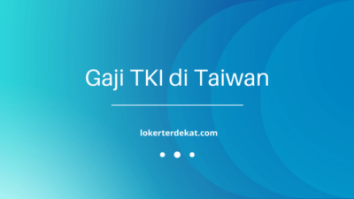 Gaji tki taiwan