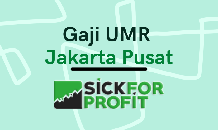 Gaji umk jakarta pusat