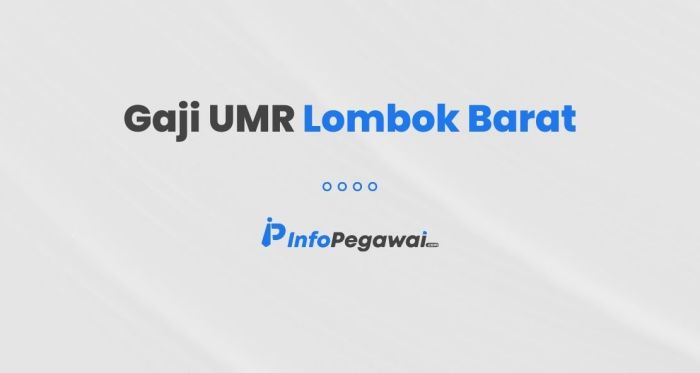 Gaji umr lombok barat 2024 terupdate