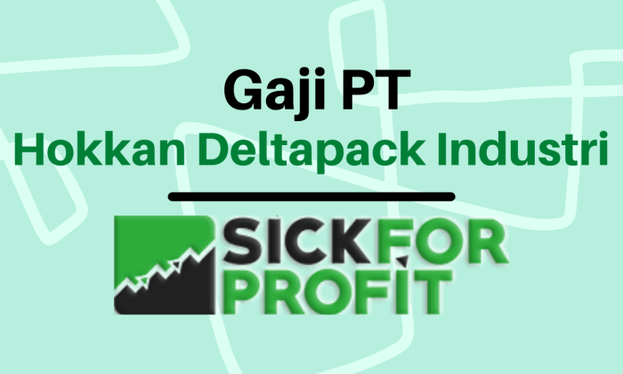 Gaji pt hokkan deltapack industri