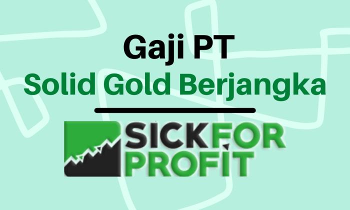 Gaji pt solid gold berjangka