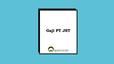 Gaji pt jst indonesia