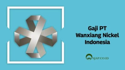 Gaji pt wanxiang nickel indonesia